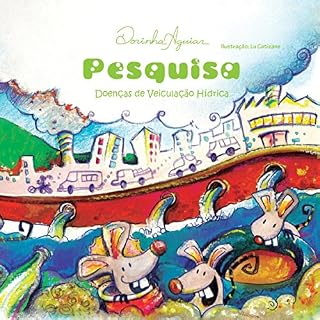 Livro PESQUISA - DOENÇAS DE VEICULAÇÃO HÍDRICA: DOENÇAS DE VEICULAÇÃO HÍDRICA