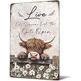 Heuhuww Highland Cow Metal Sign- Live like Someone Left the Gate Open Vintage Farmhouse Animal Decor for Home Office Bathroom Highland Cow Gifts 12" x 8"(H17)