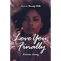 Amazon.com: Love You, Finally (Love in Beverly Mills ...