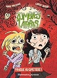 Zombies zarbis (Tome 1) - Panique au cimetière ! (French Edition) by 