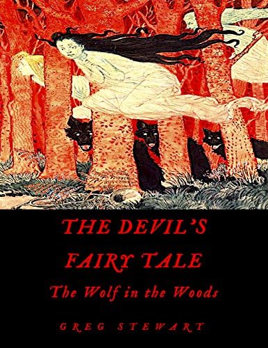 The Devil's Fairy Tale, Book One: The Wolf in the Woods Kindle Edition