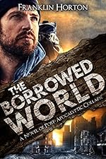 The Borrowed World: Book One In The Borrowed World Series