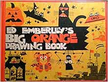 Ed Emberley's Big Orange Drawing Book: Emberley, Ed: 9780316234184