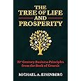 The Tree of Life and Prosperity: 21st Century Business Principles from the Book of Genesis