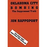 Oklahoma City Bombing: The Suppressed Truth