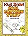 1-2-3 Draw Cool Cartoon Stuff by Steve Barr
