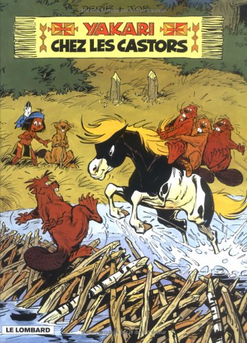Yakari, tome 3 : Yakari chez les castors by Derib, Job