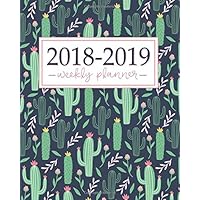 2018-2019 Planner: Weekly and Monthly Student Academic Calendar + Schedule Organizer | Inspirational Quotes And Fancy Cactus Cover | July 2018 - 2019