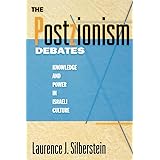The Postzionism Debates: Knowledge and Power in Israeli Culture