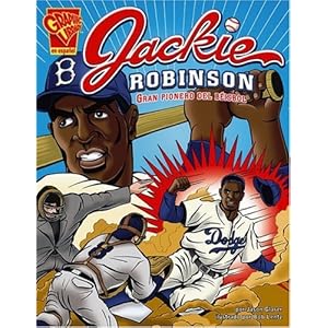 Jackie Robinson: Gran pionero del béisbol (Biografias Graficas) (Spanish Edition)
