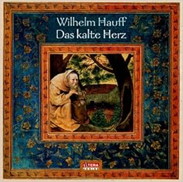Das Kalte Herz Horspiel Hauff Wilhelm Muhe Ulrich Amazon De Bucher