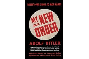My New Order A Collection of Speeches by Adolph Hitler Volume One
