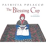 The Blessing Cup (Paula Wiseman Books)
