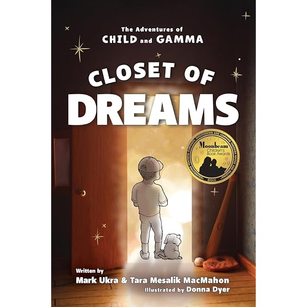 Closet of Dreams (The Adventures of Child and Gamma): Ukra, Mark