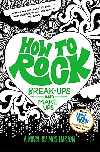 How to Rock Break-Ups and Make-Ups (How to Rock, 2)