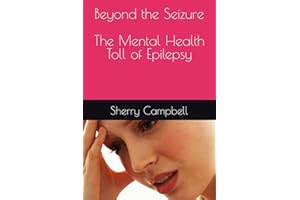 Beyond the Seizure: The Mental Health Toll of Epilepsy