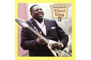 The Very Best Of Albert King