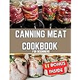 Canning Meat Cookbook for Beginners: Easy and Affordable Homemade Recipes for the Modern Kitchen