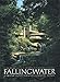 Fallingwater: A Frank Lloyd Wright Country House by