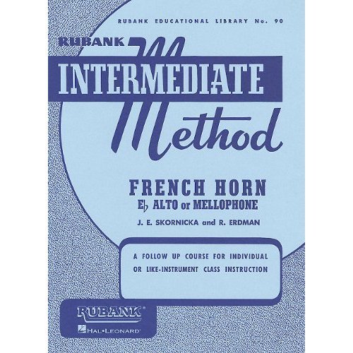Rubank - Intermediate Method: French Horn Eb Alto or Mellophone