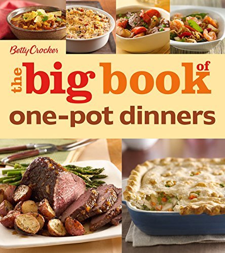 Betty Crocker The Big Book of One-Pot Dinners (Betty Crocker Big Book) by Betty Crocker