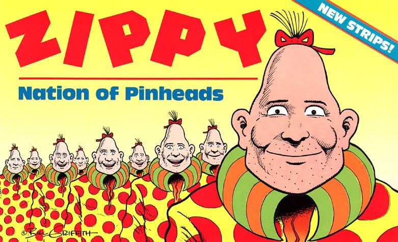 BIll GriffithZippy: Nation of Pinheads