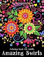 Coloring Book for Adults: Amazing Swirls 1519703643 Book Cover
