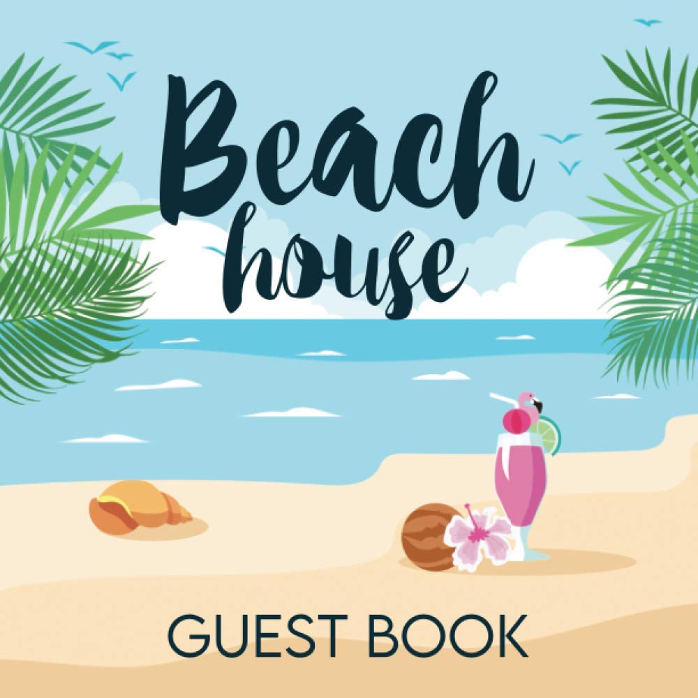 Beach House Guest Book For Visitors An Original Visitor Sign In Log Book For Airbnb Rustic Vacation Home Log Cabin Guest Home And Beach House Rental Visitors Press