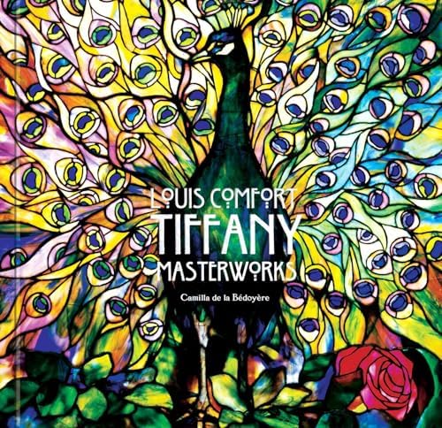 The Lamps of Louis Comfort Tiffany: Martin Eidelberg, Alice Cooney