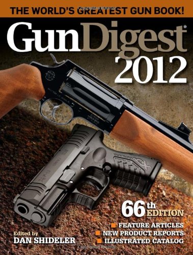 Gun Digest 2012 by Dan Shideler