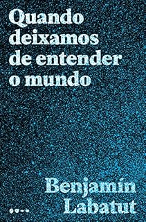Livro Quando deixamos de entender o mundo
