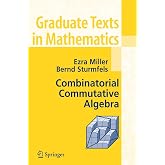 Combinatorial Commutative Algebra (Graduate Texts in Mathematics, 227)