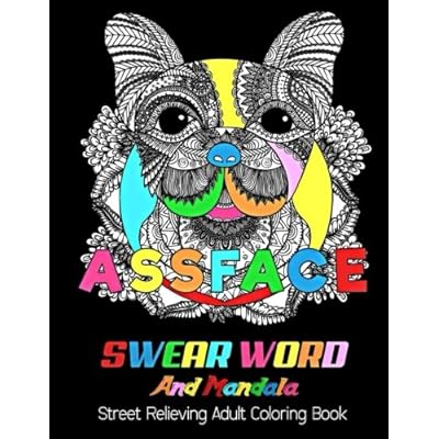 ASSFACE : Swear Word And Mandala: Street Relieving Adult Coloring Book Midnight Edition. : 25 Unique Swear Word Coloring Designs and Stress Relieving for Adult Relaxation, Meditation, and Happines 