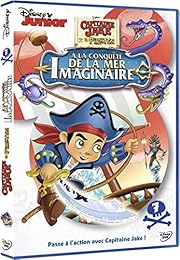 Capitaine Jake Et Les Pirates Du Pays Imaginaire - 7 - À La Conquête De La Mer Imaginaire