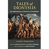 Tales of Dionysus: The Dionysiaca of Nonnus of Panopolis