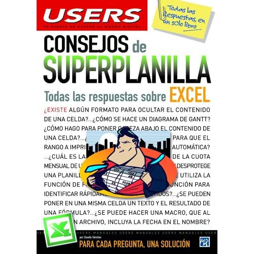 Consejos de Superplanilla: Todas las Respuestas Sobre Excel (Manuales Users)