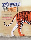 Fais parler les murs ! by