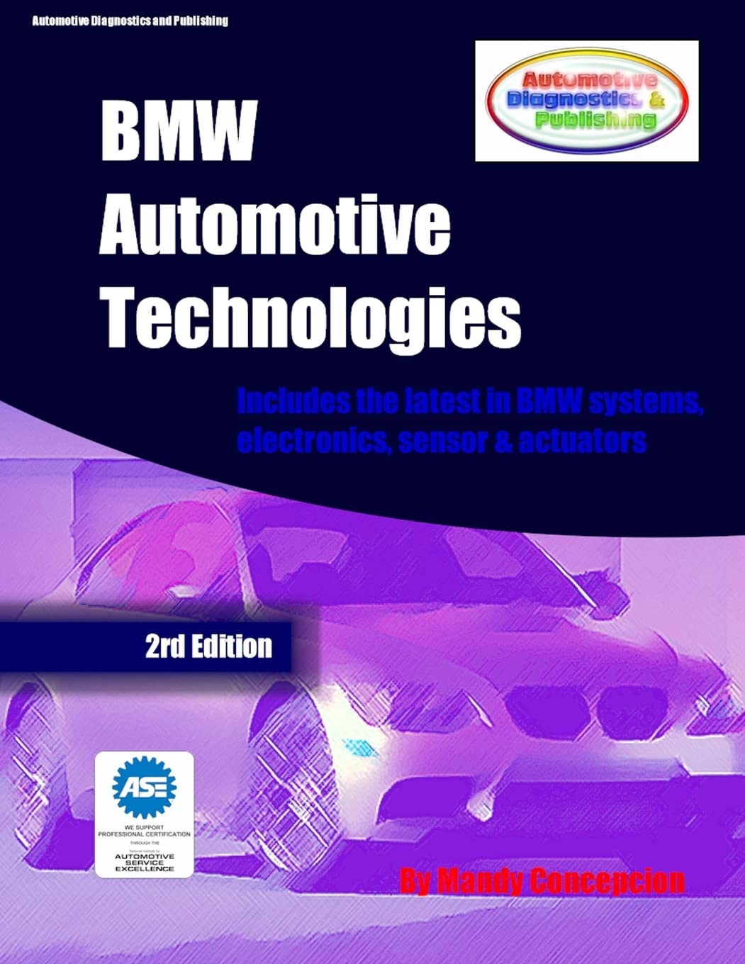 BMW Automotive Technologies: A European Automotive Series: Volume 1