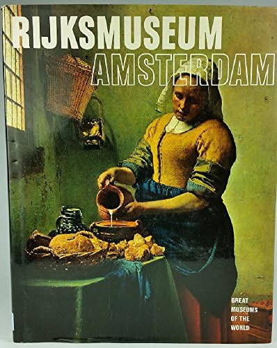 Rijksmuseum Amsterdam Highlights from the Collection: Rijksmuseum