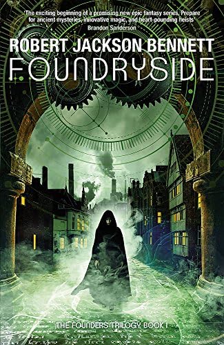 Foundryside (The Founders) Paperback – 23 Aug 2018
