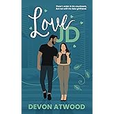 Love JD: A Spicy, Fake Dating, Age-Gap Rom Com (Love and Other Jobs)