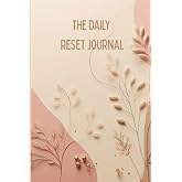 The Daily Reset Journal