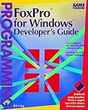 FoxPro for Windows Developer's Guide, Long, Jeb J., 0672300206