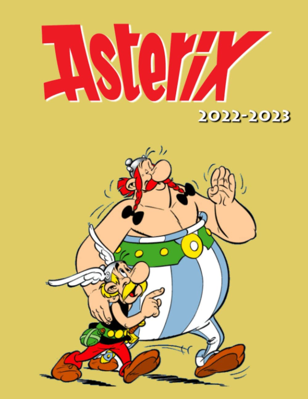Calendrier Asterix 2023 Asteríx 2022 Calendar: French Illustrated Comic / Birthday / White Elephant  / Secret Santa / Gift Idea 2022-2023 Monthly Planner Family Calendario  Calendrier: Curry, Aria: 9798789318539: Amazon.com: Books
