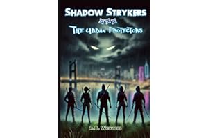Shadow Strykers: The Urban Protectors (Shadow Strykers: Elemental Legacy)