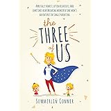The Three of Us: A Brutally Honest, Often Hilarious, and Sometimes Heartbreaking Memoir of One Mom’s Adventures in Single Par