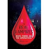 The Real Vampires: Death, Terror, and the Supernatural