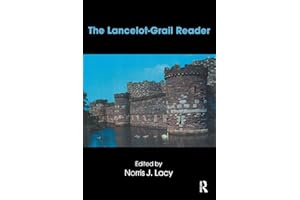 The Lancelot-Grail Reader: Selections from the Medieval French Arthurian Cycle (Garland Reference Library of the Humanities)