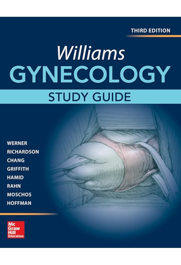 Williams Obstetrics, 25th Edition, Study Guide: 9781259642906
