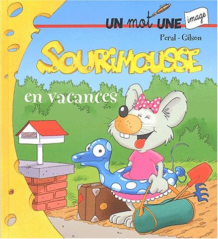 Sourimousse en vacances